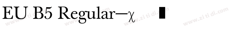 EU B5 Regular字体转换